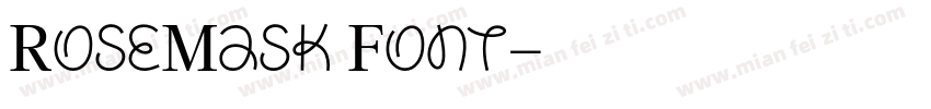 RoseMask Font字体转换